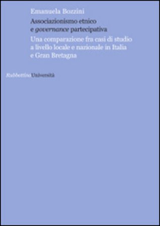 Associazionismo etnico e governance partecipativa. Una comparazione fra casi di studio a livello locale e nazionale in Italia e Gran Bretagna Emanuela