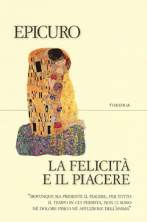 La felicità e il piacere Epicuro