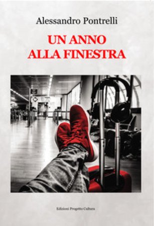 Un anno alla finestra Alessandro Pontrelli