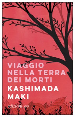 Viaggio nella terra dei morti Maki Kashimada