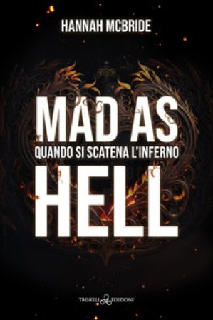 Mad as hell. Quando si scatena l'inferno Hannah McBride