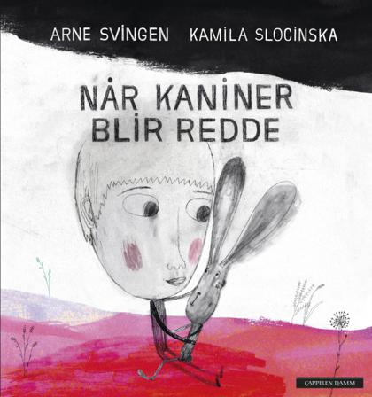 Når kaniner blir redde - Bok av Arne Svingen - Hardback