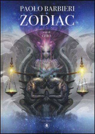 Zodiac. Ediz. illustrata Paolo Barbieri