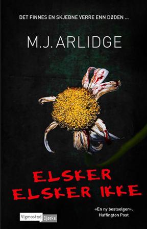 Elsker, elsker ikke - Bok av M.J. Arlidge - Hardback