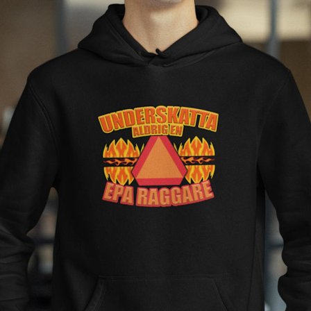 Underskatta aldrig en epa raggare Eld svart huvtröja hoodie
