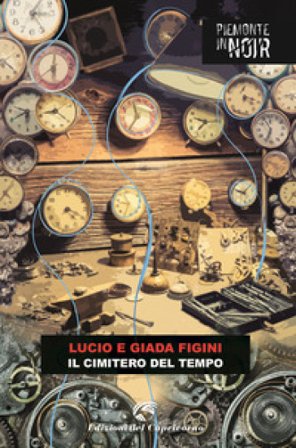 Il cimitero del tempo Lucio Figini