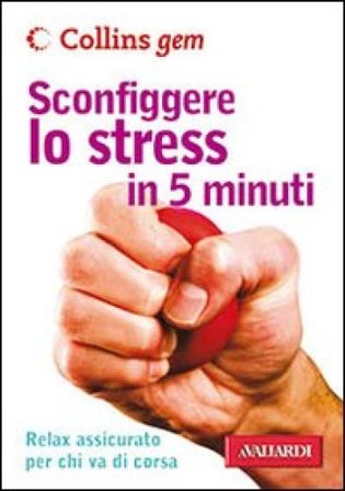 Sconfiggere lo stress in 5 minuti Vicky Hales-Dutton