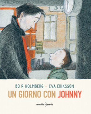 Un giorno con Johnny. Ediz. a colori Bo R. Holmberg