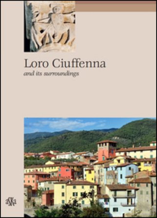 Loro Ciuffenna and its surroundings Carlo Fabbri