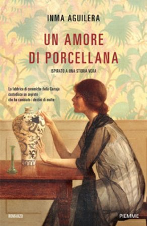 Un amore di porcellana Inma Aguilera