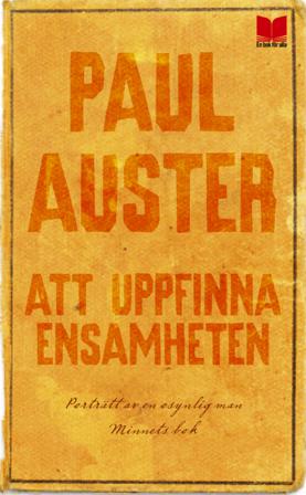 Att uppfinna ensamheten - Bok av Paul Auster - Pocket