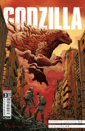 Godzilla. Vol. 3: Giganti & gangster 3/3-Cataclisma 1/3 John Layman