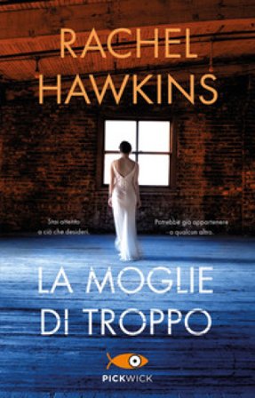 La moglie di troppo Rachel Hawkins