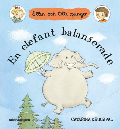 En elefant balanserade - Bok av Catarina Kruusval - Board book