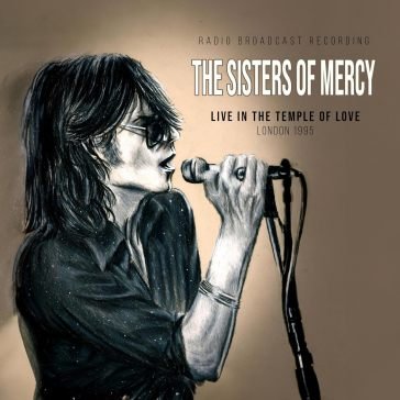 Live in the temple of love TH SISTERS OF MERCY