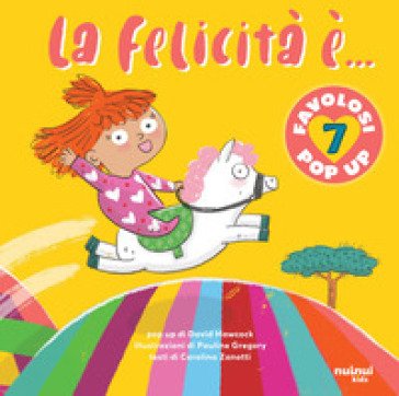 La felicità è.... Ediz. a colori Carolina Zanotti