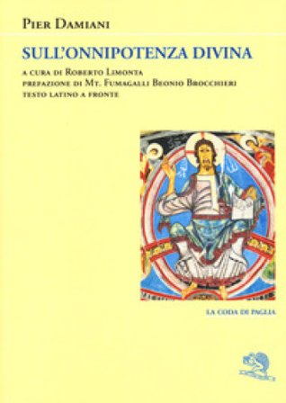 Sull'onnipotenza divina. Con testo latino a fronte Pier Damiani
