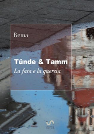 Tünde & Tamm (La fata e la quercia) Rema