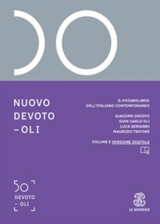 Nuovo Devoto-Oli. Il vocabolario dell'italiano contemporaneo 2026. Con e-book. Con espansione online Giacomo Devoto