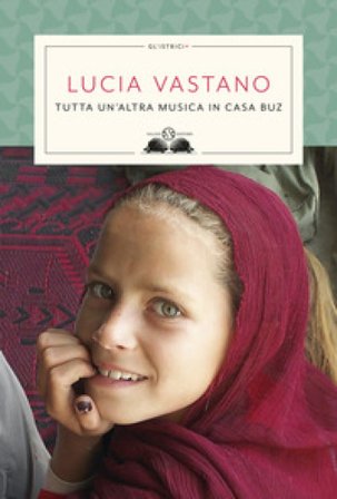 Tutta un'altra musica in casa Buz Lucia Vastano