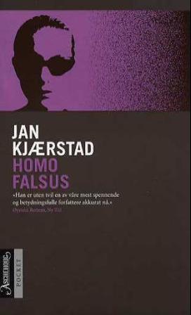 Homo Falsus - Bok av Jan Kjærstad - Pocket
