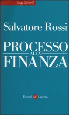 Processo alla finanza Salvatore Rossi