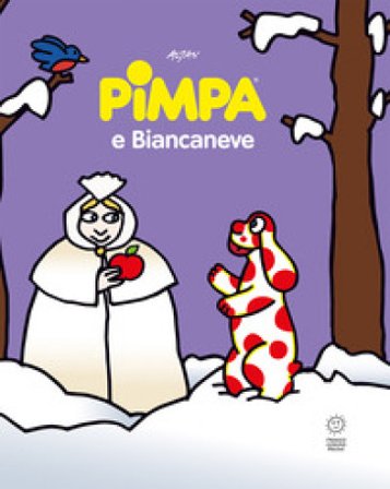 Pimpa e Biancaneve. Ediz. a colori Francesco Tullio Altan