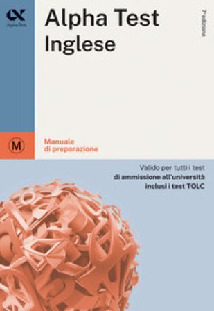 Alpha Test inglese. Per i test di ammissione all'università. Ediz. MyDesk. Con Contenuto digitale per download e accesso online Raffaella Reale