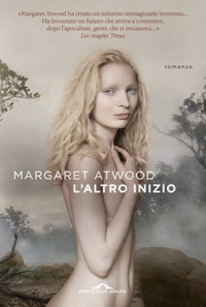 L'altro inizio Margaret Atwood