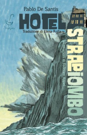 Hotel Strapiombo Pablo De Santis
