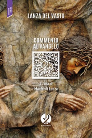 Commento al Vangelo Giuseppe G. Lanza Del Vasto