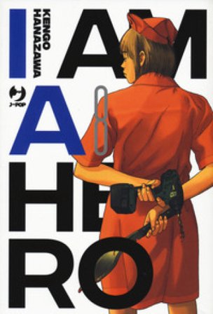 I am a hero. Nuova ediz.. Vol. 8 Kengo Hanazawa