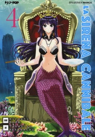 La sirena cannibale. Vol. 4 Hiroshi Noda