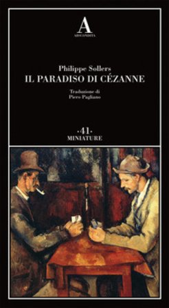 Il paradiso di Cézanne Philippe Sollers
