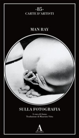 Sulla fotografia Man Ray