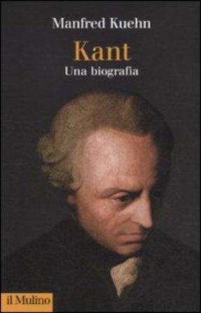 Kant. Una biografia Manfred Kuehn