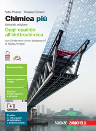 Chimica più. Dagli equilibri all'elettrochimica. Con Gli elementi chimici basteranno? Per le Scuole superiori. Con e-book. Con espansione online Vito 