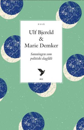 Sanningen som politisk slagfält - Bok av Ulf Bjereld & Marie Demker - Häfte