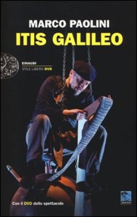 ITIS Galileo. Con DVD Marco Paolini