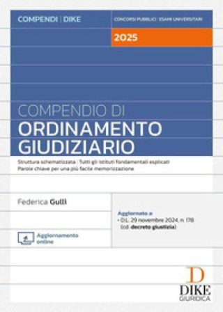 Compendio di ordinamento giudiziario. Con aggiornamento online Federica Gullì