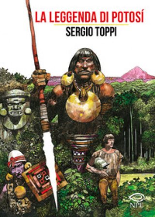 La leggenda di Potosì Sergio Toppi