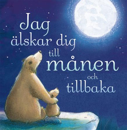 Jag älskar dig till månen och tillbaka - Bok av Tim Warnes & Amelia Hepworth - Board book