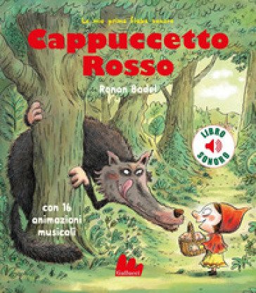Cappuccetto rosso. Ediz. a colori Ronan Badel