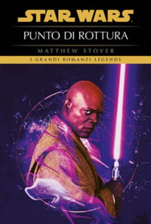 Punto di rottura. Star Wars Matthew Stover