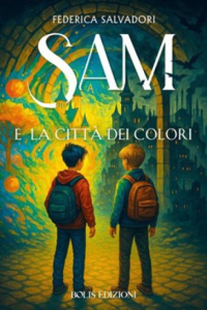 Sam e la città dei colori Federica Salvadori
