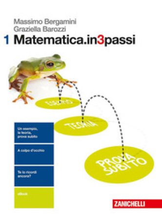 Matematica.in3passi. Per le Scuole superiori. Con aggiornamento online. Vol. 1 Massimo Bergamini