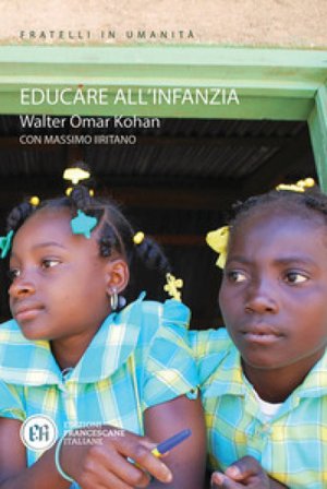 Educare all'infanzia Walter O. Kohan