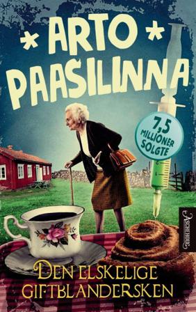 Den elskelige giftblandersken - Bok av Arto Paasilinna - Pocket