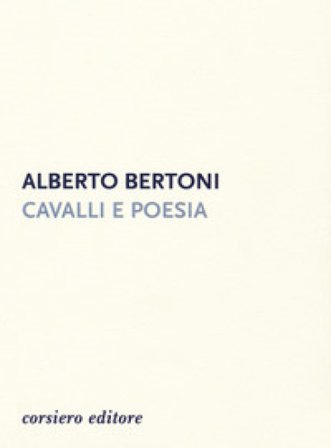 Cavalli e poesia Alberto Bertoni