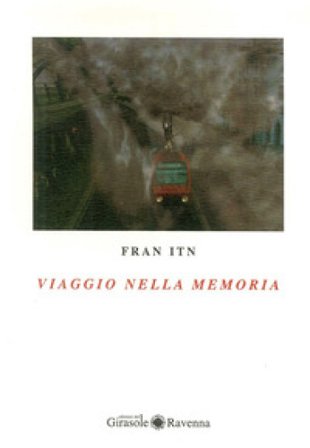 Viaggio nella memoria Fran Itn
